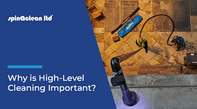 Why Is High-Level Cleaning important?